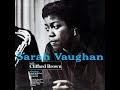 Lullaby Of Birdland  - Sara Vaughan With Clifford Brown 1954 - Full Audio EmArcy Records