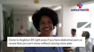Abdominal Pain, What Could it Be Angleton ER