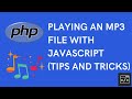 PLAYING AN MP3 FILE USING JAVASCRIPT