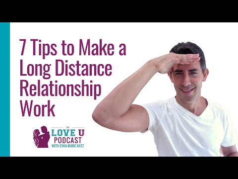 7 Tips to Make a Long Distance Relationship Work