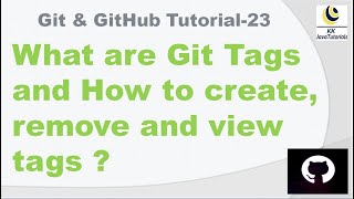 What are Git Tags and How to create, remove and view tags ? || Git Tags interview question
