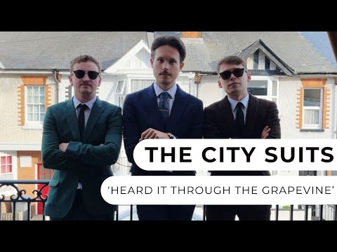 The City Suits - Heard It Through The Grapevine