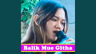 Download lagu Balik Mue Githa mp3