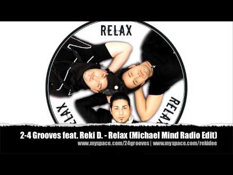 2-4 Grooves feat. Reki D. - Relax (Michael Mind Radio Edit)