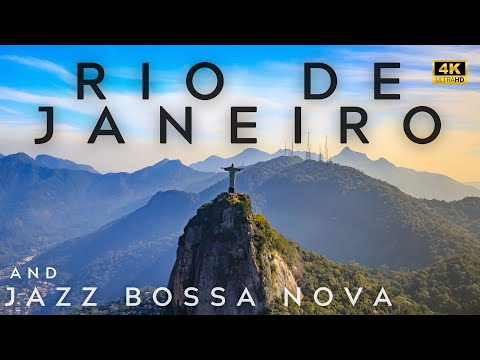 Rio de Janeiro 4K Tour and Jazz Bossa Nova Playlist | rio de janeiró 4k | Bossa Nova