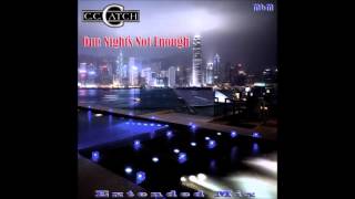 C C  Catch - One Nights Not Enough Extended Mix (mixed by Manaev)