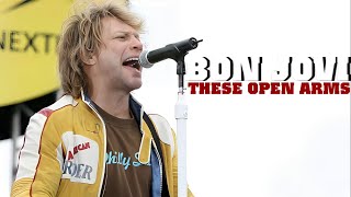 Bon Jovi - These Open Arms