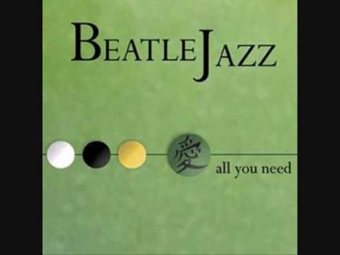 Beatlejazz-All you need is love.wmv