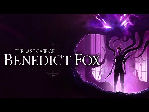 The Last Case of Benedict Fox - Gameplay Trailer (New Lovecraftian Metroidvania Game)