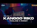 DJ KANGGO RIKO STYLE THAILAND X PARGOY BASS PONG PONG BONGOBARBAR