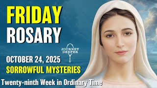 Friday Rosary 💙 Sorrowful Mysteries of the Rosary 💙 October 24, 2025 VIRTUAL ROSARY
