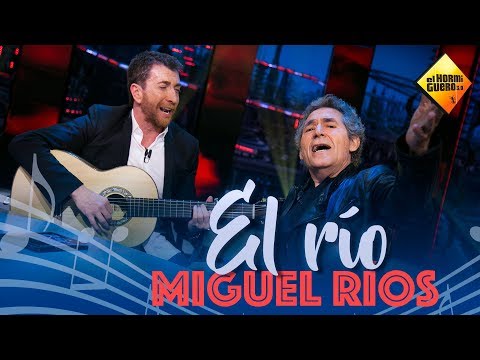 El Río - Miguel Ríos y Pablo Motos [El Hormiguero]