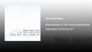 New Dad Blues