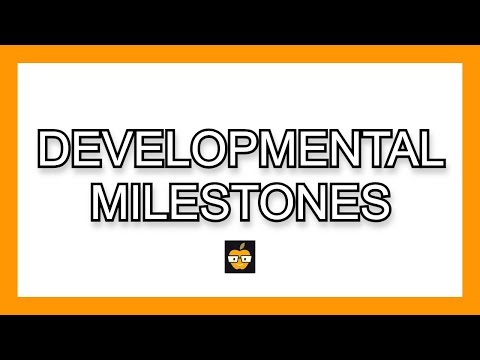 Developmental (Pediatric) Milestones (IN UNDER 5 MINUTES)