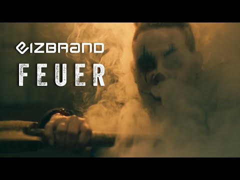 Eizbrand - Feuer [Offizielles Video]