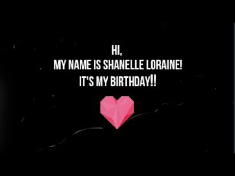 Happy Birthday Shanelle!