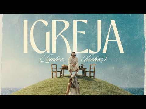 Igreja ( Lembra Senhor) - Gabriel Martins