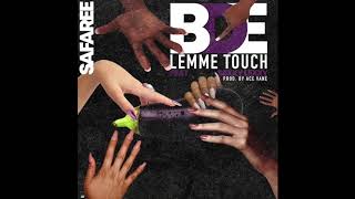Safaree - “BDE Lemme Touch” OFFICIAL VERSION