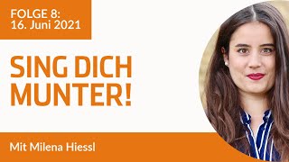 Sing Dich munter! Das digitale Mitsing-Angebot | Folge 8: Aufzeichnung vom 16. Juni 2021