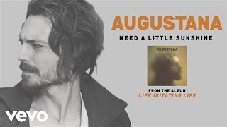 Augustana - Need a Little Sunshine (audio)