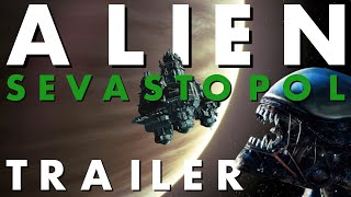 Alien Sevastopol [Fan Film] Trailer