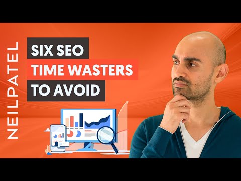 The 6 Time Wasters of SEO STOP Doing These Activities