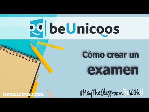 Cómo crear un examen en beUnicoos
