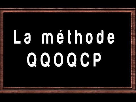 pourquoi utiliser la méthode qqoqcp