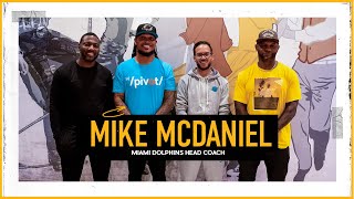 Miami's Mike McDaniel on Unique Coaching, Bond w/ Players, Lessons from Losses & AFC East |The Pivot