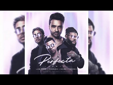 Perfecta (Remix) - Luis Fonsi, Farruko, Juanka, Dalex (Letra) ★Reggaeton 2021★