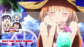 SisterS - Umarun Taisou(Peno Remix) Ending : Himouto! Umaru-chan R