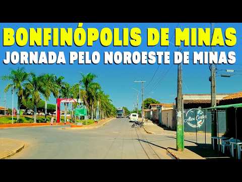 Um passeio pelo Noroeste de Minas: Você Conhece Bonfinópolis de Minas?  Cidades do Brasil