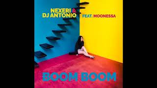 Download lagu Nexeri & Dj Antonio feat.  Moonessa - Boom Boom mp3