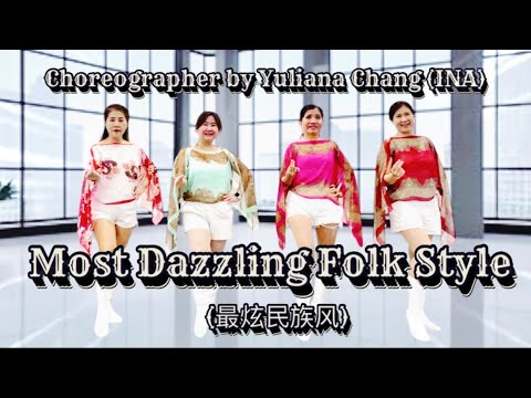 Most Dazzling Folk Style / Zui Xuan Min Zu Feng / Dance & Tutorial / Line Dance