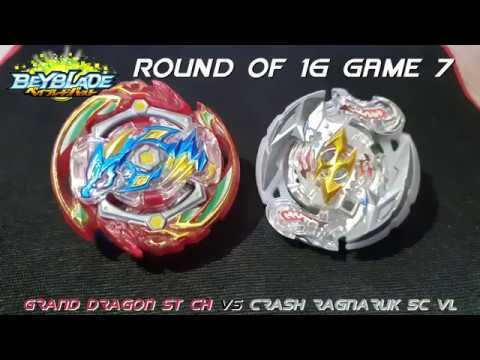 Beyblade KO Battle Championship ROUND OF 16 GAME 7: Grand Dragon St Ch VS Crash Ragnaruk 5C Vl
