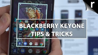 BlackBerry KEYOne Tips, Tricks & Best Hidden Features