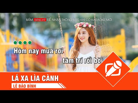 Lá Xa Lìa Cành Remix - Karaoke (EDM Version)