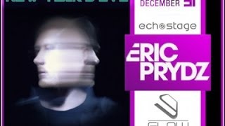Eric Prydz Live - Echostage Glow DC NYE (SiriusXM) - 2013.12.31 - qrip (HQ)