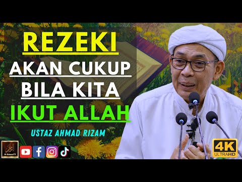 Ustaz Ahmad Rizam - REZEKI AKAN CUKUP BILA KITA IKUT ALLAH