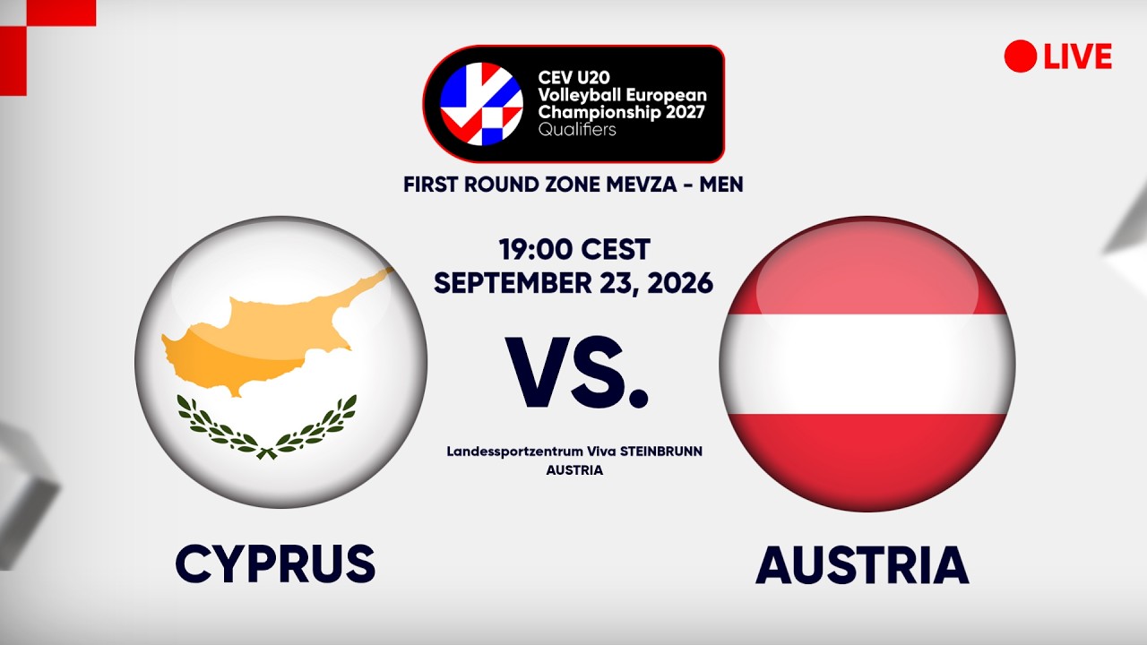 LIVE | CYPRUS vs. AUSTRIA | CEV U20 EuroVolley 2027 | Men | Qualifiers