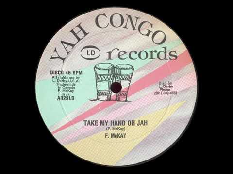 Yah Congo Records A829LD A   Freddie McKay   Take My Hand Oh Jah