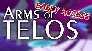 Arms of Telos early access - more videos to come!