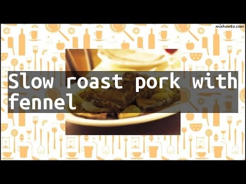 download lagu mp3 mp4 Slow Roast Pork With Fennel Seeds, download lagu Slow Roast Pork With Fennel Seeds gratis, unduh video klip Slow Roast Pork With Fennel Seeds