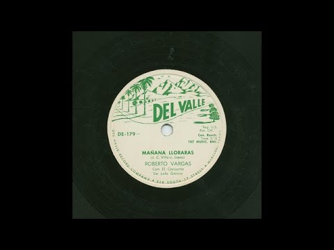 Roberto Vargas - Mañana Llorarás - Del Valle DE-179-