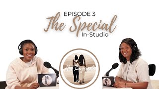 The Special | Episode 3 | It's Layered | Delve Deeper Into.. The Beauty In Our Blackness