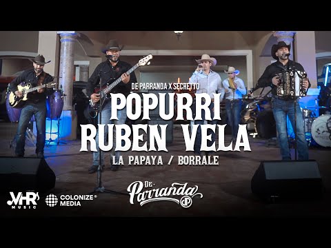 De Parranda x Secretto - Popurri Ruben Vela [La Papaya/Borrale] (En Vivo)