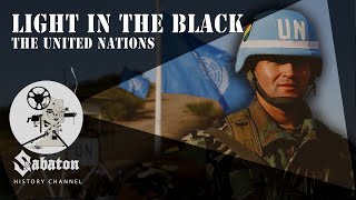 Light in the Black – United Nations Peacekeeping – Sabaton History 049 [Official]