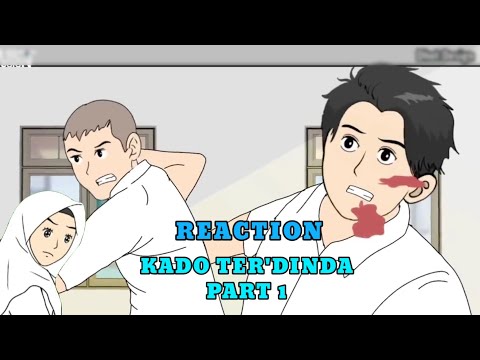 KADO TER'DINDA PART 1 | Reaction - Animasi Sekolah