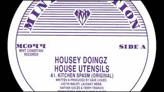 Housey Doingz /   Kitchen Spasm (Dub) -snippet-