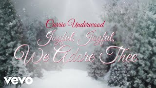 Carrie Underwood Joyful, Joyful, We Adore Thee